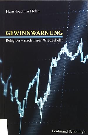 Bild des Verkufers fr Gewinnwarnung : Religion - nach ihrer Wiederkehr. zum Verkauf von books4less (Versandantiquariat Petra Gros GmbH & Co. KG)