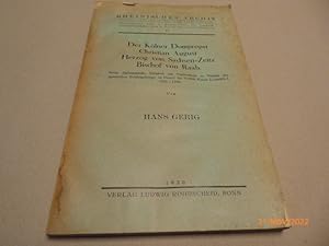 Der Kölner Dompropst Christian August Herzog von Sachsen-Zeitz Bischof von Raab. Seine diplomatis...