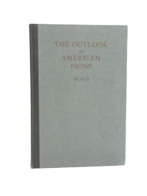 Bild des Verkufers fr The Outlook for American Prose zum Verkauf von World of Rare Books