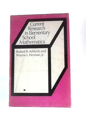 Seller image for Current Research in Elementary School Mathematics for sale by World of Rare Books