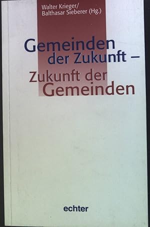Seller image for Gemeinden der Zukunft - Zukunft der Gemeinden. for sale by books4less (Versandantiquariat Petra Gros GmbH & Co. KG)