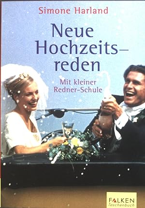 Seller image for Neue Hochzeitsreden : Mit kleiner Redner-Schule. for sale by books4less (Versandantiquariat Petra Gros GmbH & Co. KG)