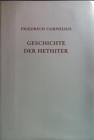 Bild des Verkufers fr Geschichte der Hethiter. zum Verkauf von books4less (Versandantiquariat Petra Gros GmbH & Co. KG)