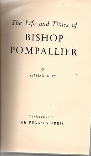 Image du vendeur pour The Life and Times of Bishop Pompallier mis en vente par Browsers Books