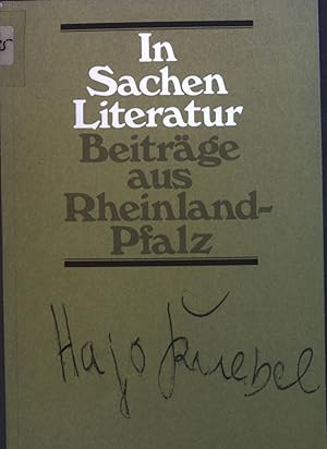 Imagen del vendedor de In Sachen Literatur : Beitrge aus Rheinland-Pfalz. Hajo Knebel zu Ehren. a la venta por books4less (Versandantiquariat Petra Gros GmbH & Co. KG)