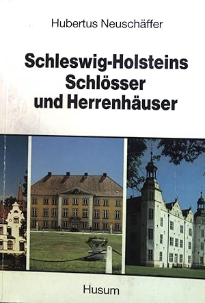 Bild des Verkufers fr Schleswig-Holsteins Schlsser und Herrenhuser. zum Verkauf von books4less (Versandantiquariat Petra Gros GmbH & Co. KG)