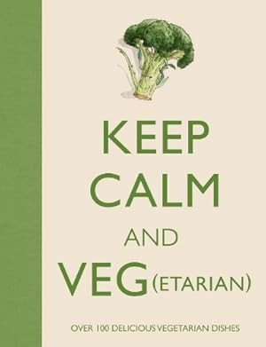 Seller image for Keep Calm and Veg(etarian) for sale by Reliant Bookstore
