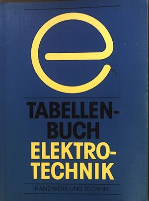 Imagen del vendedor de Tabellenbuch Elektrotechnik. Handwerk und Technik a la venta por books4less (Versandantiquariat Petra Gros GmbH & Co. KG)