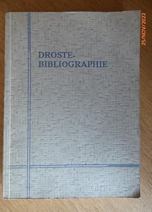 Droste-Bibliographie. (= Veröffentlichungen der Annette von Droste-Gesellschaft, 2. Band)