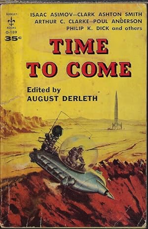 Seller image for TIME TO COME for sale by Books from the Crypt