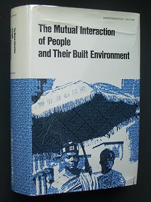Bild des Verkufers fr The Mutual Interaction of People and Their Built Environment: A Cross-Cultural Perspective zum Verkauf von Bookworks [MWABA, IOBA]