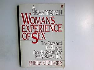 Image du vendeur pour Woman's Experience of Sex: The Facts and Feelings of Female Sexuality at Every Stage of Life mis en vente par Antiquariat Buchhandel Daniel Viertel