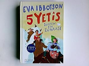 Imagen del vendedor de 5 Yetis suchen ein Zuhause. Eva Ibbotson. Aus dem Engl. von Peter Knecht. Mit Ill. von Jens Rassmus / dtv junior a la venta por Antiquariat Buchhandel Daniel Viertel