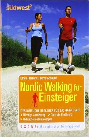 Bild des Verkufers fr Nordic Walking fr Einsteiger. Ulrich Pramann ; Bernd Schufle zum Verkauf von Antiquariat Buchhandel Daniel Viertel