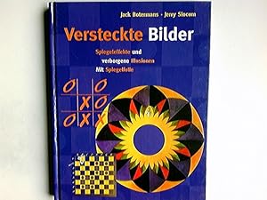 Immagine del venditore per Versteckte Bilder : Spiegeleffekte und verborgene Illusionen. Jack Botermans ; Jerry Slocum. Aus dem Niederlnd. von Clemens Wilhelm venduto da Antiquariat Buchhandel Daniel Viertel