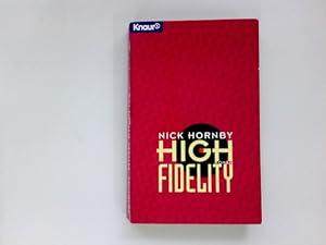Imagen del vendedor de High Fidelity Aus dem Amerikan. von Elfi Jger / Knaur ; 60346 a la venta por Antiquariat Buchhandel Daniel Viertel
