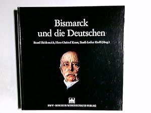 Bild des Verkufers fr Bismarck und die Deutschen. Bernd Heidenreich . (Hrsg.) zum Verkauf von Antiquariat Buchhandel Daniel Viertel