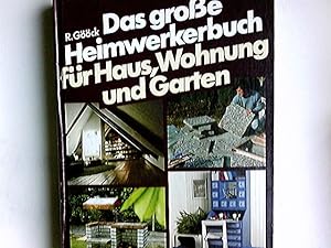 Bild des Verkufers fr Das grosse Heimwerkerbuch fr Haus, Wohnung und Garten. [Zeichn.: Dietmar Lochner] zum Verkauf von Antiquariat Buchhandel Daniel Viertel