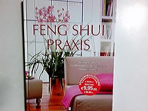 Feng-Shui-Praxis : Gesundheit und Wohlstand durch harmonische Raumgestaltung. Aus dem Engl. von G...