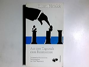 Bild des Verkufers fr Aus dem Tagebuch eines Rezensenten. Gesammelte Musikkritiken. Mit einem Nachwort herausgegeben von Peter Wapnewski. Ausgewhlt von Reinhard Ermen und Peter Wapnewski. zum Verkauf von Antiquariat Buchhandel Daniel Viertel