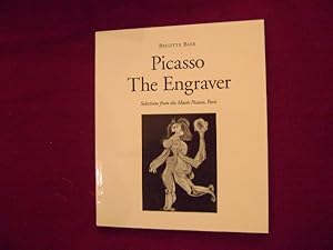 Seller image for Picasso. The Engraver. Selections from the Musee PIcasso, Paris. for sale by BookMine