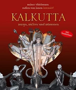 Bild des Verkufers fr Kalkutta - Durga, Dichter und Dmonen zum Verkauf von Antiquariat Buchhandel Daniel Viertel