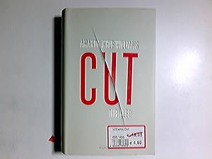 Bild des Verkufers fr Cut : Thriller. Amanda Kyle Williams. Aus dem Engl. von Andree Hesse zum Verkauf von Antiquariat Buchhandel Daniel Viertel