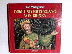 Dom und Kreuzgang von Brixen : Geschichte und Kunst.