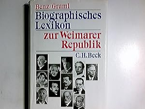 Biographisches Lexikon zur Weimarer Republik. hrsg. von Wolfgang Benz u. Hermann Graml