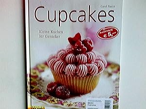 Cupcakes : köstliche Kreationen für jeden Tag, für besondere Anlässe oder wenn Freunde zu Besuch ...