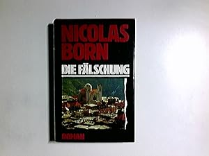 Bild des Verkufers fr Die Flschung : Roman. zum Verkauf von Antiquariat Buchhandel Daniel Viertel