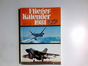 Bild des Verkufers fr Flieger-Kalender 1981. - Das Jahrbuch der Luft- und Raumfahrt. zum Verkauf von Antiquariat Buchhandel Daniel Viertel