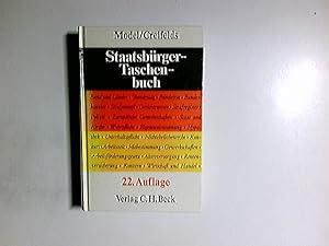 Staatsbürger-Taschenbuch : alles Wissenswerte über Staat, Verwaltung, Recht u. Wirtschaft mit zah...