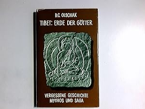 Tibet: Erde der Götter. Vergessene Geschichte, Mythos und Saga. Vorwort von Heinrich Harrer und T...