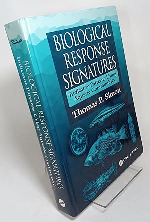 Biological Response Signatures: Indicator Patterns Using Aquatic Communities