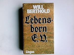 Bild des Verkufers fr Lebensborn e.V. : Tatsachen-Roman. zum Verkauf von Antiquariat Buchhandel Daniel Viertel