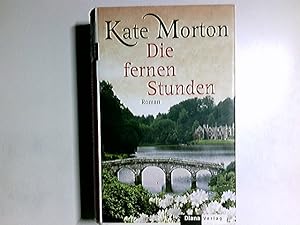 Imagen del vendedor de Die fernen Stunden : Roman. Kate Morton. Aus dem Engl. von Charlotte Breuer und Norbert Mllemann a la venta por Antiquariat Buchhandel Daniel Viertel