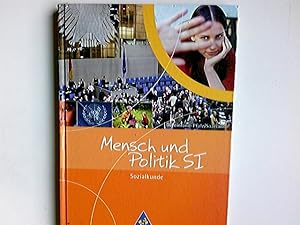 Mensch und Politik SI; Teil: Bd. 1. [Hauptbd.].