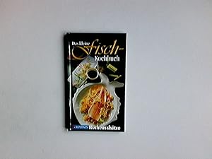 Seller image for Das kleine Fisch-Kochbuch. for sale by Antiquariat Buchhandel Daniel Viertel