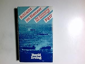 Schlacht im Eismeer : d. Untergang d. Geleitzugs PQ 17. David Irving