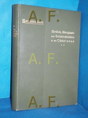 Bild des Verkufers fr Medizin, Aberglaube und Geschlechtsleben in der Trkei. Mit Bercksichtigung der moslemischen Nachbarlnder und der ehemaligen Vasallenstaaten. Eigene Ermittlungen und gesammelte Berichte, Band 2 zum Verkauf von Antiquarische Fundgrube e.U.