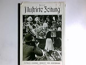 Berliner illustrirte Zeitung : Zeitbild, Chronik, Moritat für jedermann ; 1892 - 1945. zsgest. u....