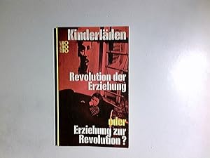 Kinderläden : Revolution d. Erziehung oder Erziehung z. Revolution?. Von Hille Jan Breiteneicher ...