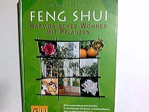 Bild des Verkufers fr Feng-Shui - harmonisches Wohnen mit Pflanzen : [Wohnraumgestaltung nach Feng-Shui ; Problemlsungen mit Zimmer- und Balkonpflanzen ; ber 100 Pflanzenempfehlungen]. Gnther Sator. 240 Farbfotos von Friedrich Strau . und anderen bekannten Pflanzenfotogr. 50 farb. Ill. von Heidemarie Vignati und Robert Schwidurski. [Red.: Sabine Schulz ; Jolanda Englbrecht] zum Verkauf von Antiquariat Buchhandel Daniel Viertel