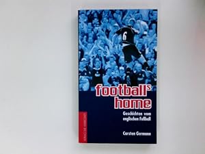 Imagen del vendedor de Footballs home : Geschichten vom englischen Fuball. a la venta por Antiquariat Buchhandel Daniel Viertel