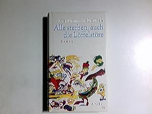 Seller image for Alle sterben, auch die Lffelstre : Roman. Kathrin Aehnlich for sale by Antiquariat Buchhandel Daniel Viertel