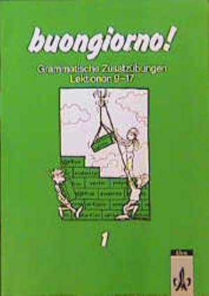 Seller image for buongiorno!, Grammatische Zusatzbungen Lektionen 9-17 for sale by Gerald Wollermann