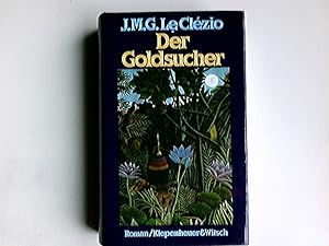 Seller image for Der Goldsucher : Roman. Aus d. Franz. von Rolf u. Hedda Soellner for sale by Antiquariat Buchhandel Daniel Viertel