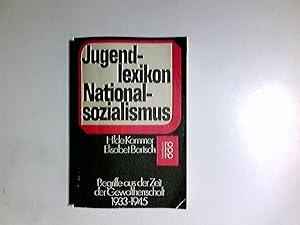 Bild des Verkufers fr Jugendlexikon Nationalsozialismus : Begriffe aus d. Zeit d. Gewaltherrschaft 1933 - 1945. Hilde Kammer ; Elisabet Bartsch. Unter Mitarb. von Manon Eppenstein-Baukhage / rororo ; 6288 : rororo-Handbuch zum Verkauf von Antiquariat Buchhandel Daniel Viertel