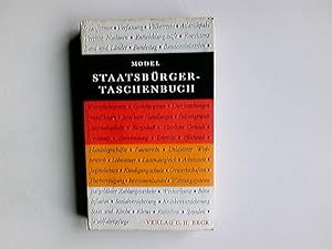 Staatsbürger-Taschenbuch : Alles Wissenswerte über Staat, Verwaltung, Recht u. Wirtschaft mit zah...
